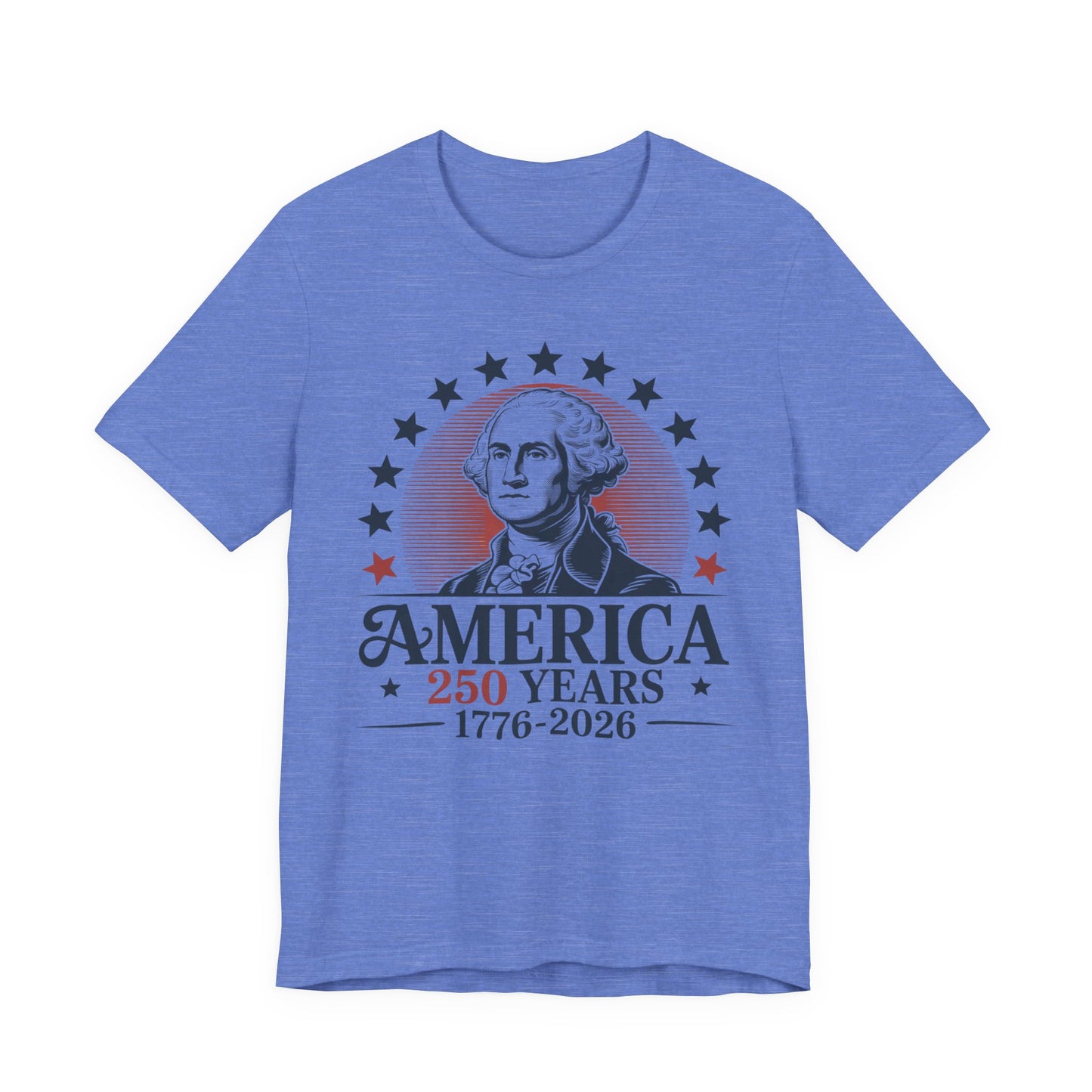 America 250 Years 1776–2026 T-Shirt — Patriotic George Washington Anniversary Tee